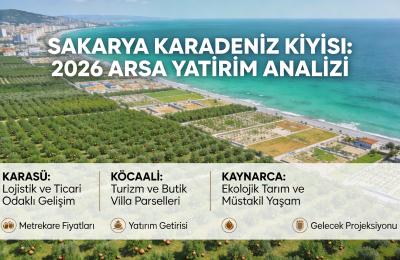 Karadeniz Sahilinde Arsa Yatırımı: Sakarya’da Nereden Arsa Alınır?