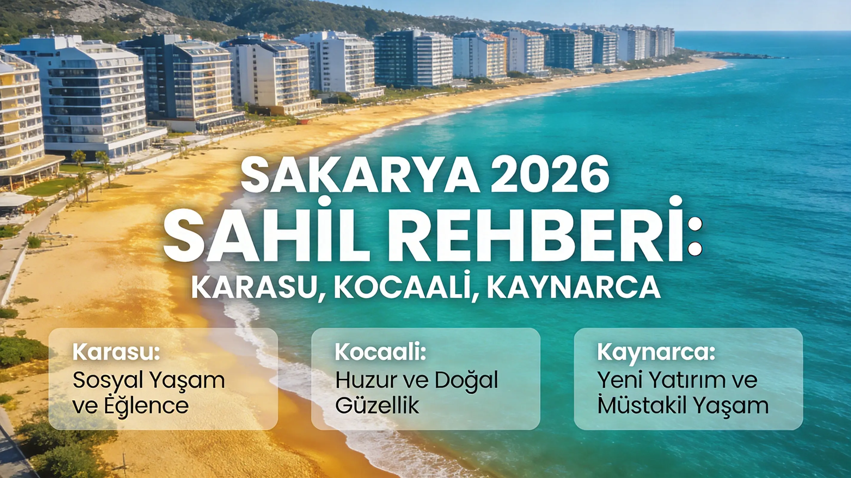 Sakarya’da Deniz Kenarında Yazlık Alınabilecek En İyi İlçeler